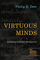 Virtuous minds : intellectual character development for students, educators, & parents