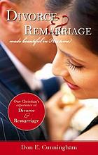 Divorce & remarriage : made beautiful in His time