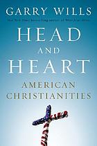 Head and heart : American Christianities