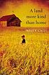 A land more kind than home by Wiley Cash