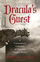 Dracula's Guest : a Connoisseur's Collection of Victorian Vampire Stories.