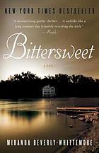Bittersweet a novel
