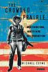 The crowded prairie : American national identity... by Michael Coyne