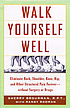 Walk Yourself Well; eliminate back, neck, shoulder,... by Sherry Brourman