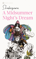 A midsummer night's dream : with new and updated critical essays and a reviwed bibliography