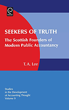 Seekers of truth : the Scottish founders of modern public accountancy