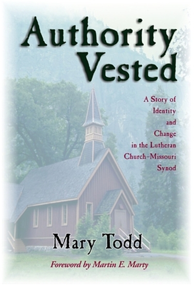 Authority vested : a story of identity and change in the Lutheran ...