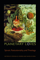 Planetary loves : Spivak, postcoloniality, and theology