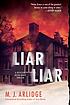 Liar liar : a Detective Helen Grace thriller by  M  J Arlidge 