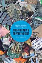 Authoritarian apprehensions : ideology, judgment, and mourning in Syria