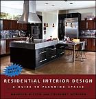 Residential interior design : a guide to planning spaces
