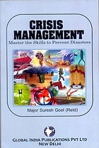 Crisis management : master the skills to prevent disasters