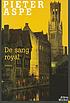 De sang royal : roman by  Pieter Aspe 