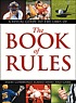 The book of rules : a visual guide to the laws... by  Facts on File, Inc. 