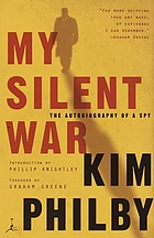 My silent war : the autobiography of a spy