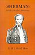 Sherman : soldier, realist, American 作者： Basil Henry Liddell Hart, Sir