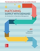 Matching supply with demand : an introduction to operations management