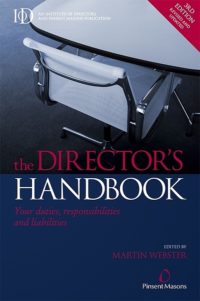 The Director's Handbook : Your Duties, Responsibilities And Liabilities ...