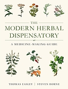 The modern herbal dispensatory : a medicine-making guide
