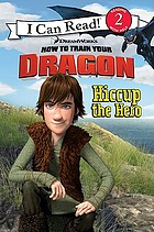How to train your dragon : Hiccup the hero
