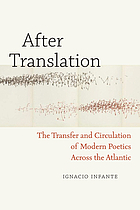 After translation : the transfer and circulation of modern poetics across the Atlantic