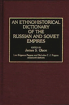 An Ethnohistorical dictionary of the Russian and Soviet empires