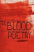 The blood poetry : a novel by  Leland Pitts-Gonzalez 
