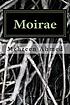 Moirae by  Mehreen Ahmed 