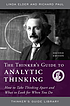 The thinker's guide to analytic thinking : how... by  Linda Elder 