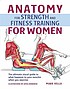 Anatomy for strength and fitness training for... by Mark Vella