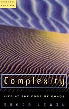 Complexity : life at the edge of chaos