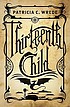Thirteenth child by  Patricia C Wrede 