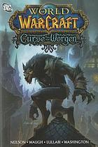 World of warcraft. [4], Curse of the Worgen