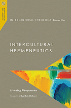 Intercultural theology : intercultural hermeneutics