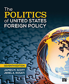 The politics of United States foreign policy