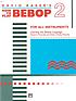 David Baker's how to play Bebop : for all instruments... by  David Baker 