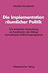 Die Implementation räumlicher Politik : eine... by Manfred Konukiewitz