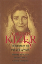 Carolyn Kizer : perspectives on her life and work