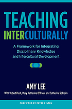 Teaching interculturally : a framework for integrating disciplinary knowledge and intercultural development