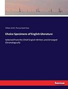 Choice Specimens of English Literature Selected from the Chief English Writers and Arranged Chronologically
