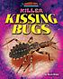Killer kissing bugs by  Kevin Blake 