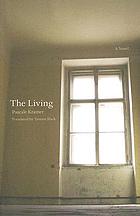 The living = Les vivants