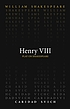 HENRY VIII. by WILLIAM SHAKESPEARE