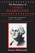The presidency of George Washington by Forrest MacDonald