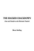 The hacker crackdown : (law and disorder on the... by Bruce Sterling.