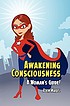 Awakening consciousness : a woman's guide! by  Robin Marvel 