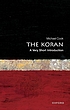 The Koran : a very short introduction by  Michael Cook 