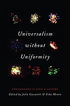 Universalism without uniformity : explorations in mind and culture