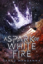A spark of white fire