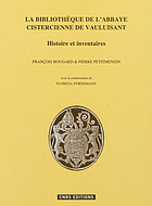 La bibliothèque de l'abbaye cistercienne de Vauluisant : histoire et inventaires
